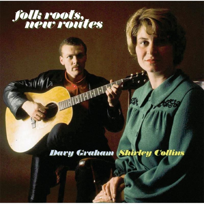 Shirley Collins and Davey Graham Folk Roots, New Routes CD FLED3052 NEW
