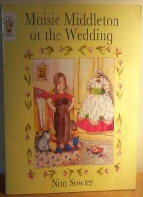 MAISIE MIDDLETON AT THE WEDDING By NITA SOWTER. 0261669532