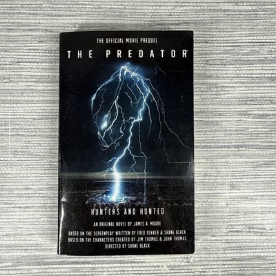 The Predator: Hunters And Hunted Official Movie Prequel 1st Edition