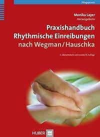 Praxishandbuch Rhythmische Einreibungen nach Wegman/Hauschka | Buch | 9783456846