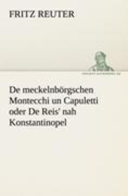 Thumbnail - De Meckelnbörgschen Montecchi Un Capuletti Oder De Reis' Nah