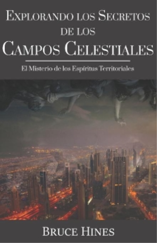 Bruce Hines Explorando Secretos de los Campos Celestiales (Taschenbuch) - Picture 1 of 1