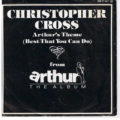 Christopher Cross Arthurs Theme (Best That You Can Do) / Minstrel Gigolo
