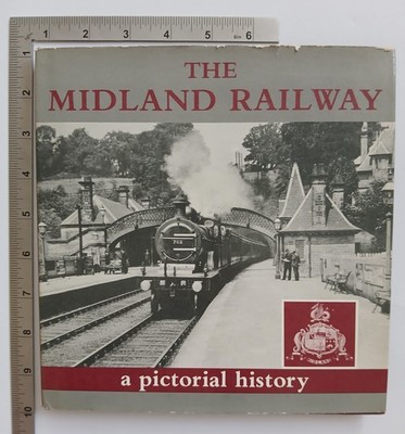 Die Midland Railway Eine bildhafte Geschichte J B Bradford und S W Smith HB D Bradford