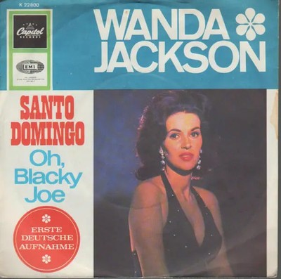 Wanda Jackson Santo Domingo / Oh, Blacky Joe Vinyl Single 7inch NEAR MINT