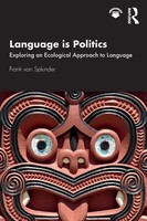 Language Is Politics Exploring An Ecological Approach To Language Splunder Buch