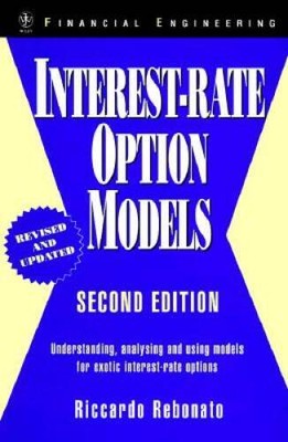 Interest-Rate Option Models: Understanding, Analysing and Using Models fo - GOOD