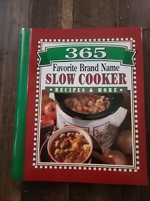 365 Favorite Brand Name Slow Cooker Recipes and More by Publications...
