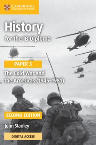 Ib Diploma Ser.: History for the IB Diploma : The Cold War and the Americas ...
