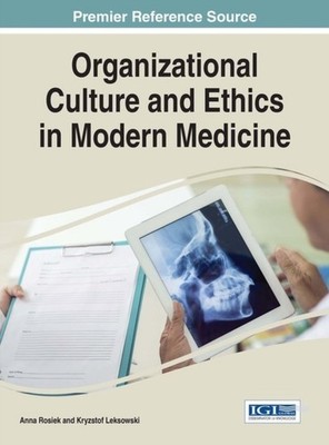 Rosiek - Organizational Culture and Ethics in Modern Medicine - New ha - X555z