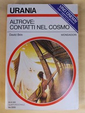 URANIA: ALTROVE CONTATTI NEL COSMO  1985 OTTIME CONDIZIONI F3, DAVID BRIN