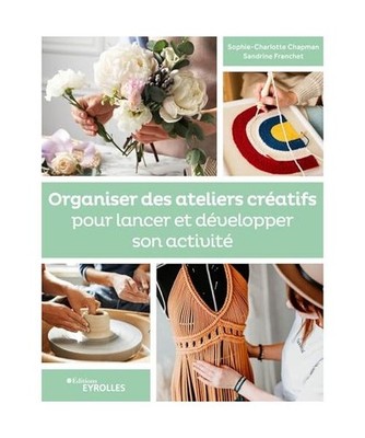 Organiser des ateliers créatifs pour lancer et développer son activité: Valor