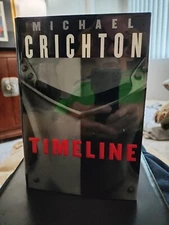 TIMELINE by Michael Crichton, First Trade Edition 1999, hardcover