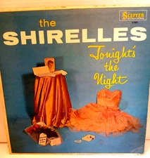 THE SHIRELLES "TONIGHT'S THE NIGHT" MONO LP RECORD 1ST PRESSING SCEPTER LP 501