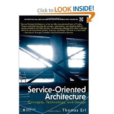 Service-Oriented Architecture (SOA): Concepts, Technology, and Design