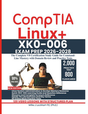 CompTIA Linux XK0-006 EXAM PREP 2026-2028: The Complete V8 Certification Study
