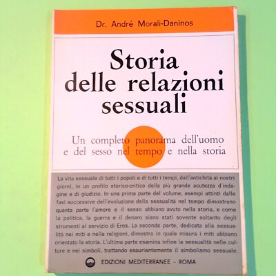GESCHICHTE DER MORALISCHEN SEXUELLEN BEZIEHUNGEN DANINOS MEDITERRANE AUSGABEN 1963