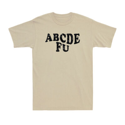 A B C D E F U Funny Wavy Letters Graphic Novelty Adult Language Gift T-Shirt Tee