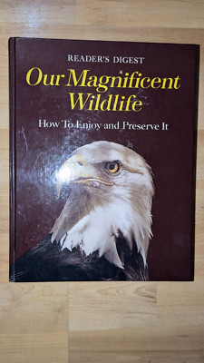 Our Magnificent Wildlife and how to enjoy and preserve it book.book