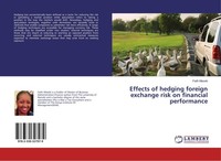 Effects Of Hedging Foreign Exchange Risk On Financial Performance Faith Maseki