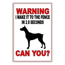 Beware Of Dog I Make It To The Fence In 2.8 Seconds Can You? Sign / Magnetic