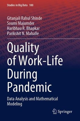 Quality of Work-Life During Pandemic: Data Analysis and Mathematical Modeling by