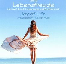 Lebensfreude/Joy Of Life: Durch wohltuende Entspannungs- u... | CD | Zustand neu