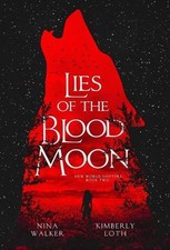 Lies of the Blood Moon by Nina Walker (English) Hardcover Book