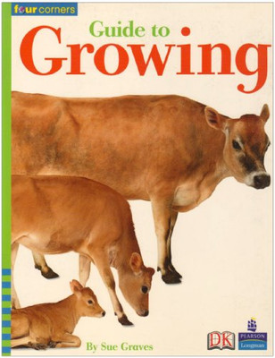 Four Corners: Guide to Growing,Prof M.A.R. Graves