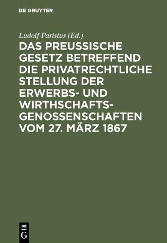 Das Preußische Gesetz Betreffend Die Privatrechtliche Stellung Der Er (Hardback)