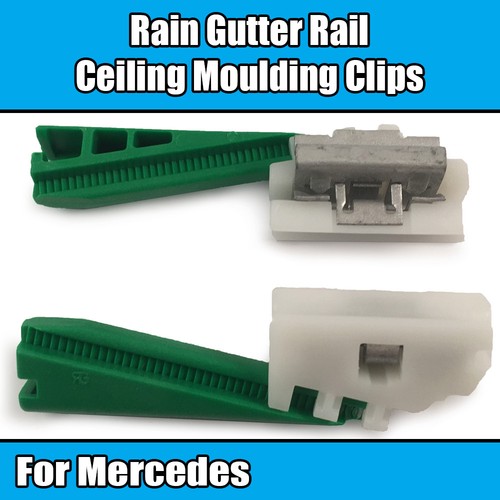 10x Clips For Mercedes Rain Gutter Rails Roof Drip Ceiling Moulding