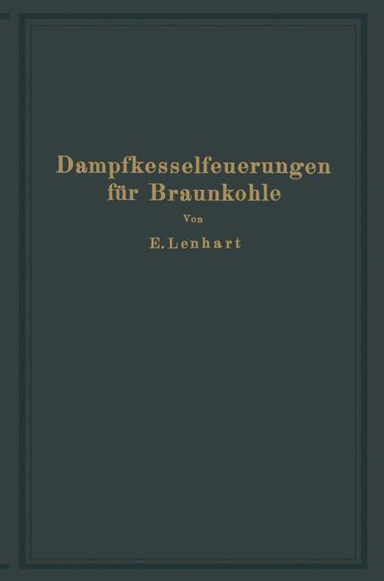 Dampfkesselfeuerungen Für Braunkohle | Buch | 9783642900327