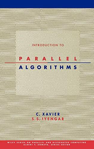 Parallel Algorithms (Wiley Series on Parallel a, Xavier, Iyengar+=