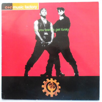 C&C MUSIC FACTORY - DO YOU WANNA GET FUNKY 12'' VINYL 1994 COLUMBIA *EX/G*