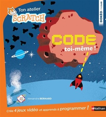 Selber Code - Programmieren lernen mit Scratch - Ab 8 Jahren, Alexandra Bernar