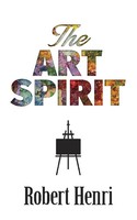 Robert Henri | The Art Spirit | Taschenbuch | Englisch (2019)