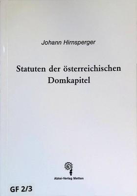 Statuten der österreichischen Domkapitel. Subsidia ad ius canonicum vigens appli