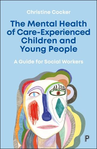 The Mental Health of Care-Experienced Children and Young Peop... - 9781447365594 - Image 3