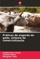 Endalkachew Girma (U. A.) | PráTicas De Engorda Do Gado, Sistema De...