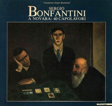 Sergio Bonfantini a Novara - AA.VV. (Gabriele Mazzotta) [1991]