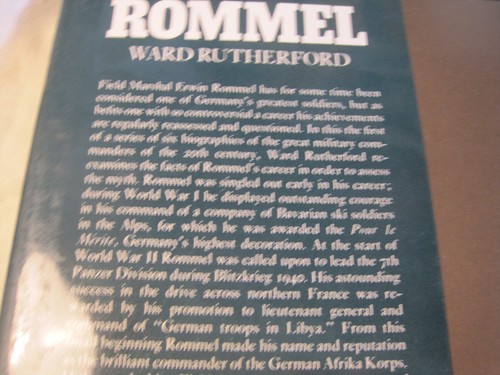 The Biography of Field Marshall Erwin ROMMEL-Ward Rutherford (HC 1981) - Picture 3 of 13