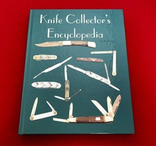Knife Collectors Encyclopedia By Jim Parker 2004 HARDCOVER 500 Made 400 Pages NR