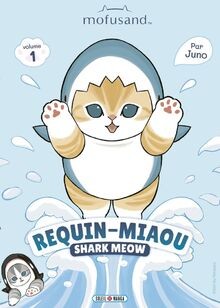 Mofusand - Requin-Miaou (Shark Meow) T01 von Mofusand | Buch | Zustand wie neu