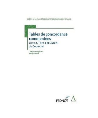 Tables de concordance commentées: Livre 2, Titre 3 et Livre 4 du Code civil, Au