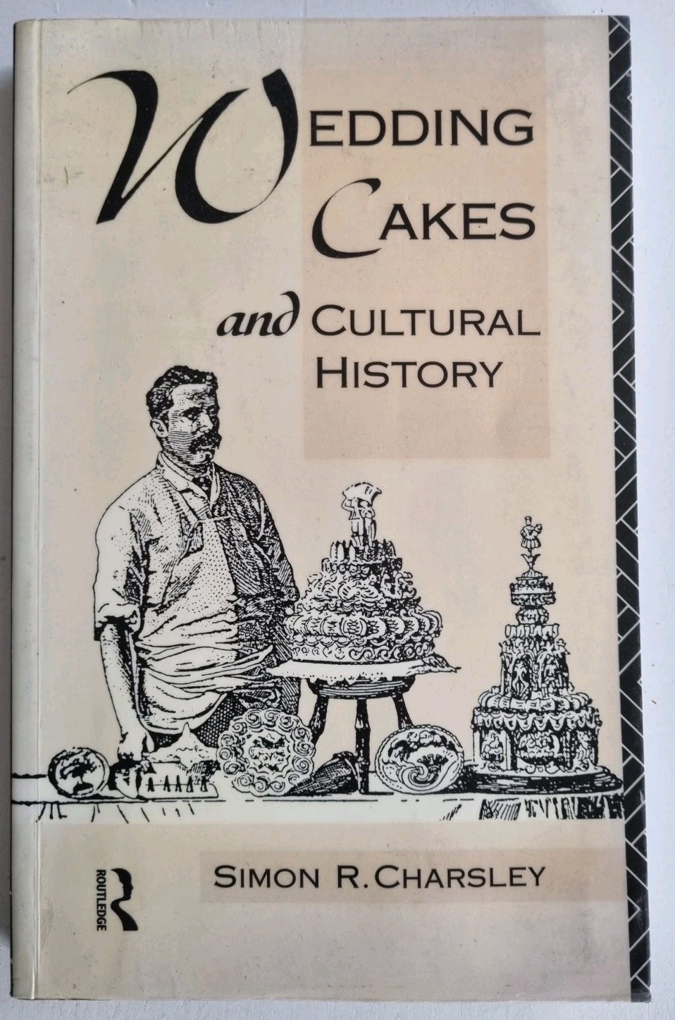 WEDDING CAKES AND CULTURAL HISTORY By Simon Charsley