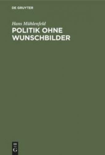 Thumbnail - Politik Ohne Wunschbilder Die Konservative Aufgabe Unserer Zeit 5510