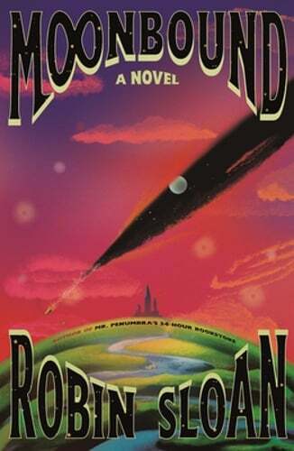 Moonbound by Robin Sloan: New