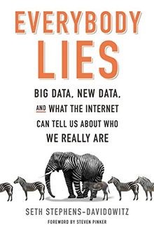 Everybody Lies: Big Data, New Data, and What the Interne... | Buch | Zustand gut