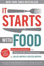 It Starts With Food: Discover the Whole30- Dallas Hartwig, 1628600543, hardcover