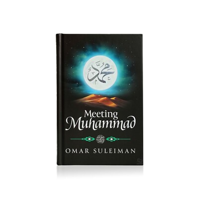 New: Meeting Muhammad (s.a.w) - Omar Suleiman (Kube Publishing - Hardback)